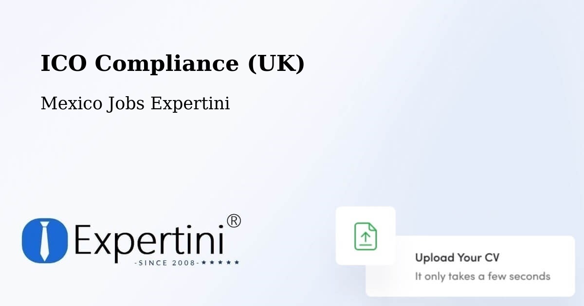 UK Data Protection & ICO Compliance – Los Robles - Mexico Jobs Expertini