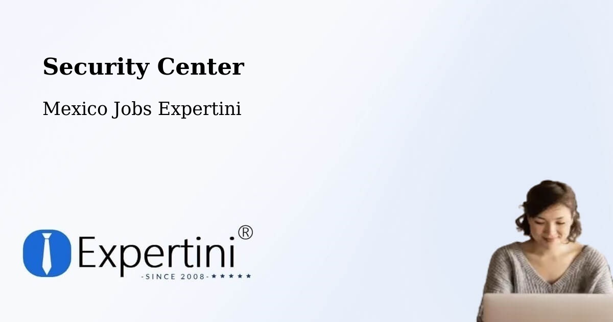 Security & Compliance – Los Robles - Mexico Jobs Expertini