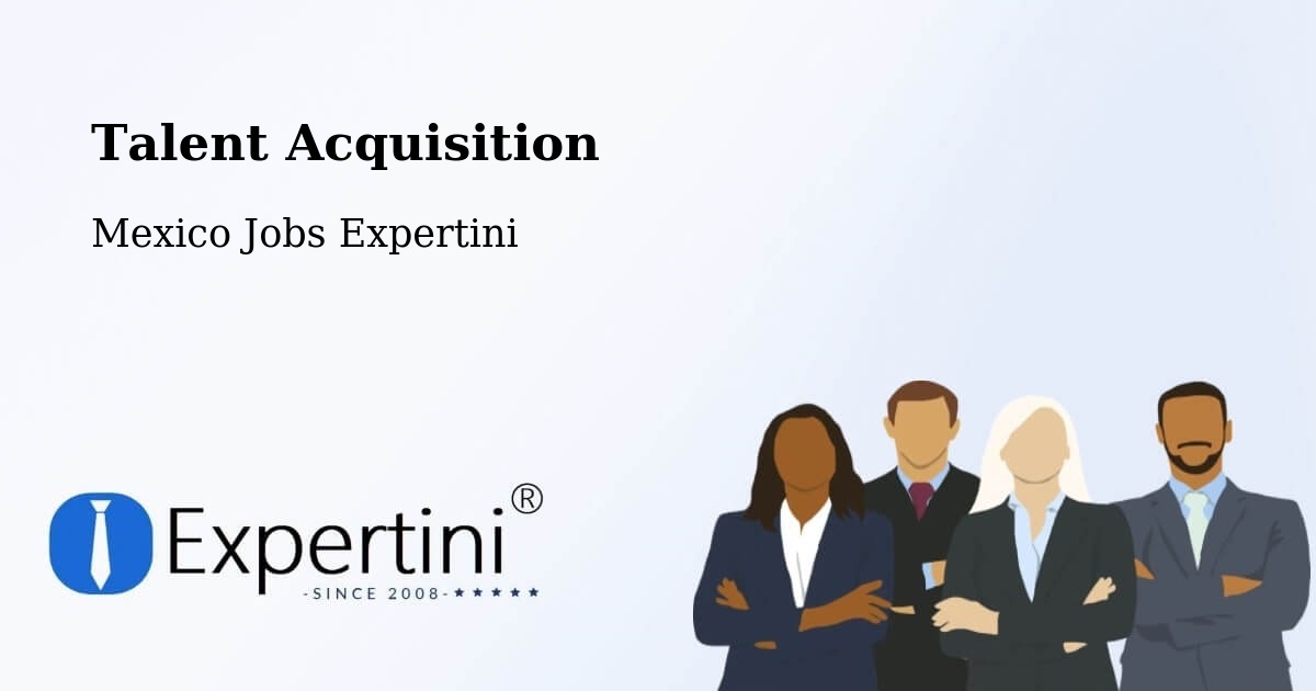 Post Jobs & Find Candidates in Los Robles – Talent Acquisition Solutions - Mexico Jobs Expertini